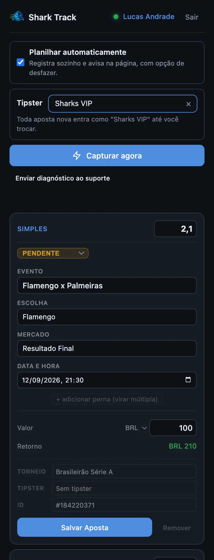Painel com apostas pendentes: cartão editável com evento, escolha, mercado, data, valor e o botão Salvar Aposta